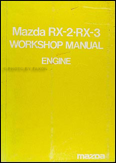 1973 Mazda RX-2 and RX-3 Engine Repair Manual Original 
