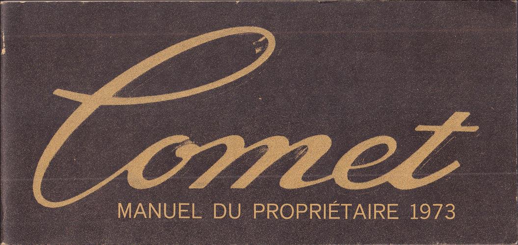 1973 Mercury Comet Owner's Manual FRENCH Original Guide du Proprietaire