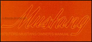 1973 Ford Mustang Owner's Manual Reprint