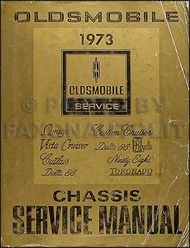 1973 Oldsmobile Shop Manual Original 442 Cutlass 88 98 Toronado