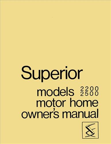 1973 Superior Motorhome 2200 and 2500 Owner's Manual Reprint 