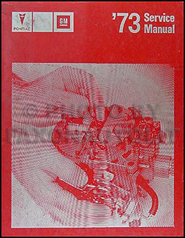 1973 Pontiac Shop Manual Original-- All Models