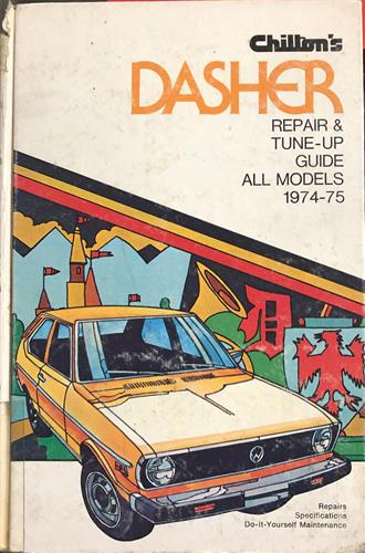 Chilton's Repair and Tune-Up Guide: Dasher 1974-1975 Hardcover