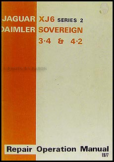 1974-1977 Jaguar XJ6 and Daimler Sovereign Repair Manual Original