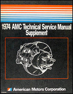 1974 AMC Brake Shop Manual Original Supplement