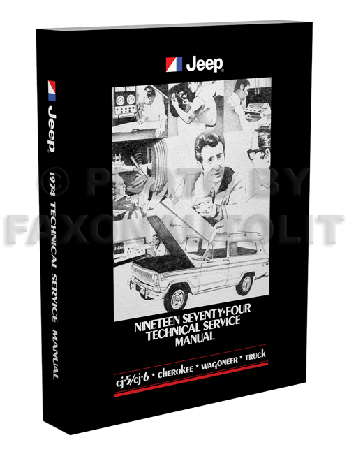 1974 Jeep Shop Manual Original - All models