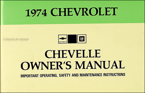 1974 Chevelle Owner's Manual Reprint El Camino Malibu Laguna