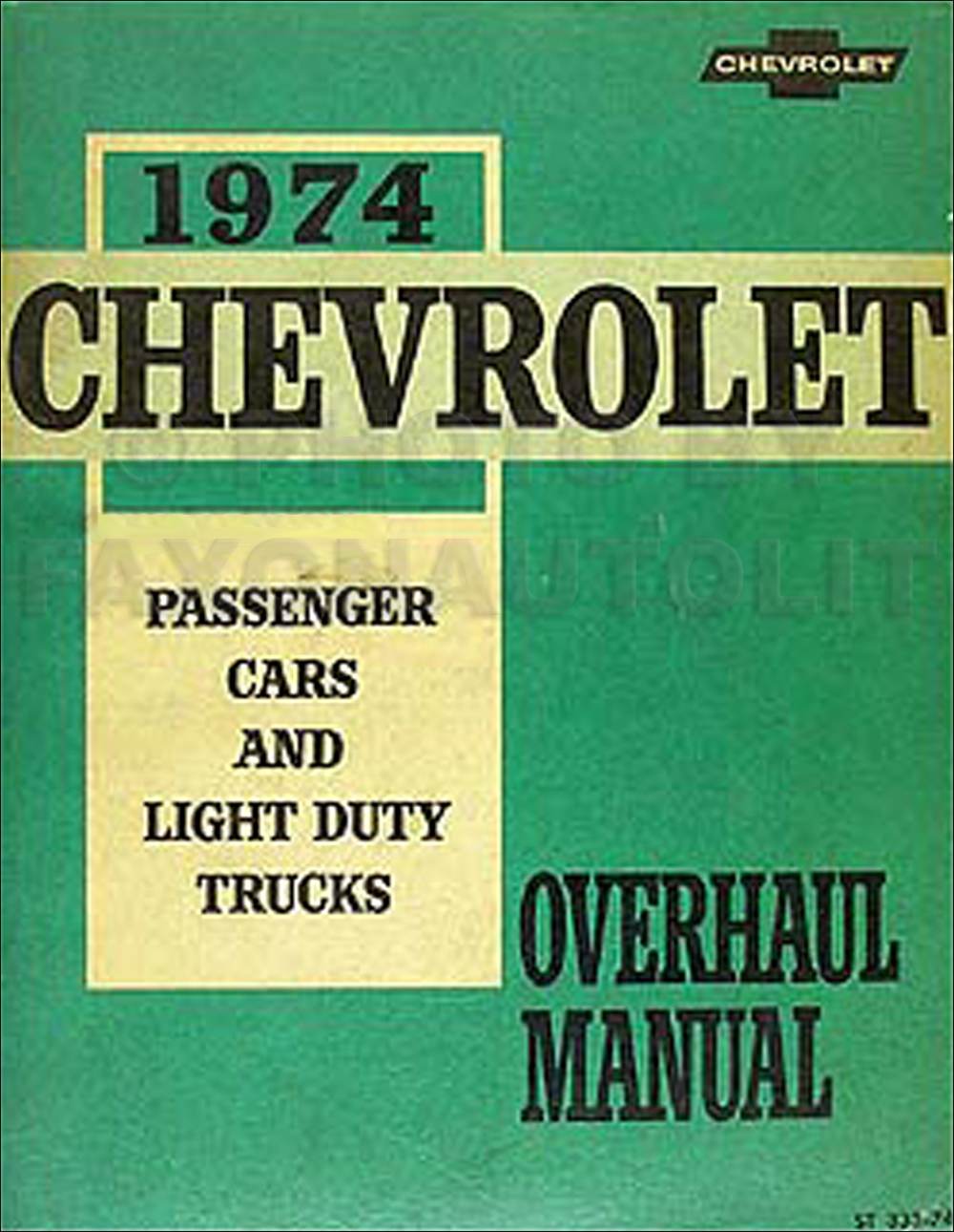 1974 Chevy Car & 10-30 Truck Overhaul Manual Original