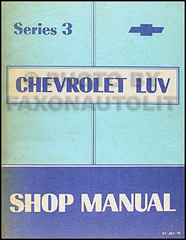 1974 Series 3 Chevy Luv Repair Manual Original 
