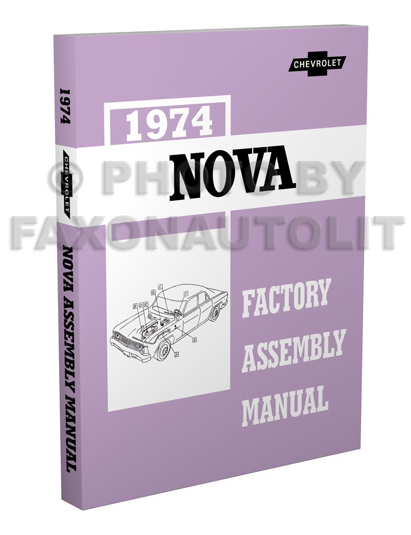 1974 Chevy Nova Factory Assembly Manual Reprint
