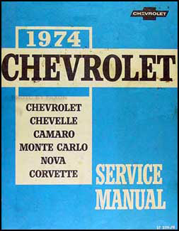 1974 Chevy Shop Manual Original Impala Caprice Chevelle El Camino Nova Camaro Corvette