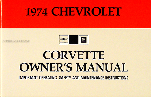 1974 Corvette Stingray Owner's Manual Reprint