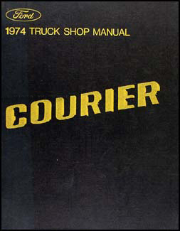 1974 Ford Courier Pickup Repair Manual Original