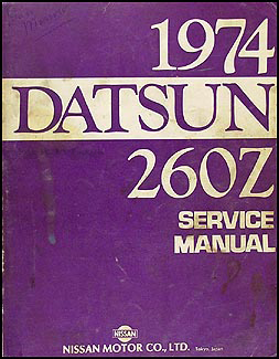 1974 Datsun 260Z Repair Manual Original 