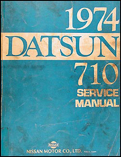 1974 Datsun 710 Repair Manual Original