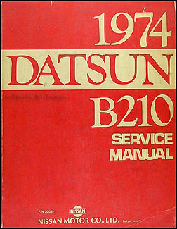 1974 Datsun B210 Repair Manual Original
