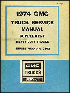 1974 GMC 7500-9502 Shop Manual Original Supplement