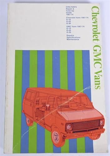Chilton's Repair and Tune-up Guide for Chevrolet-GMC Vans, 1967-1974