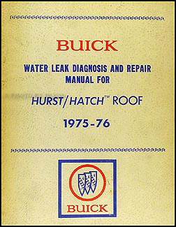 1975-1976 Buick Century Hurst Pace Car T-top Roof Repair Shop Manual Sup.