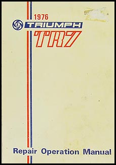 1975-1976 Triumph TR7 Repair Manual Original