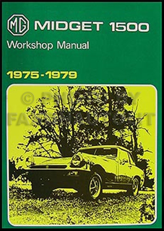 MG Midget 1500 Workshop Manual 1975-1979 Official Workshop Manuals