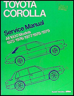 1975-1979 Toyota Corolla Bentley Repair Manual 