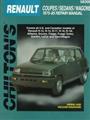 Chilton's Total Car Care Repair Manual Renault Coupes/Sedans/Wagons 1975-1985