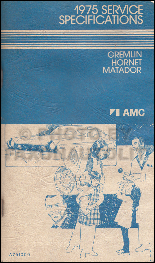 1975 AMC Service Specifications Manual Gremlin Hornet Matador