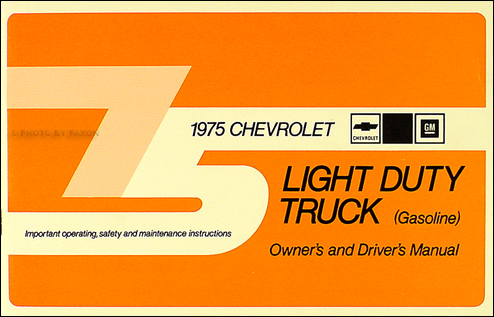1975 Chevrolet ½-, ¾-, & 1-ton Truck Owner's Manual Reprint Pickup/Suburban/Blazer/P-Chassis