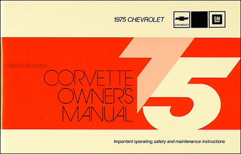 1975 Corvette Stingray Owner's Manual Reprint