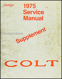 1975 Dodge Colt Shop Manual Original Supplement