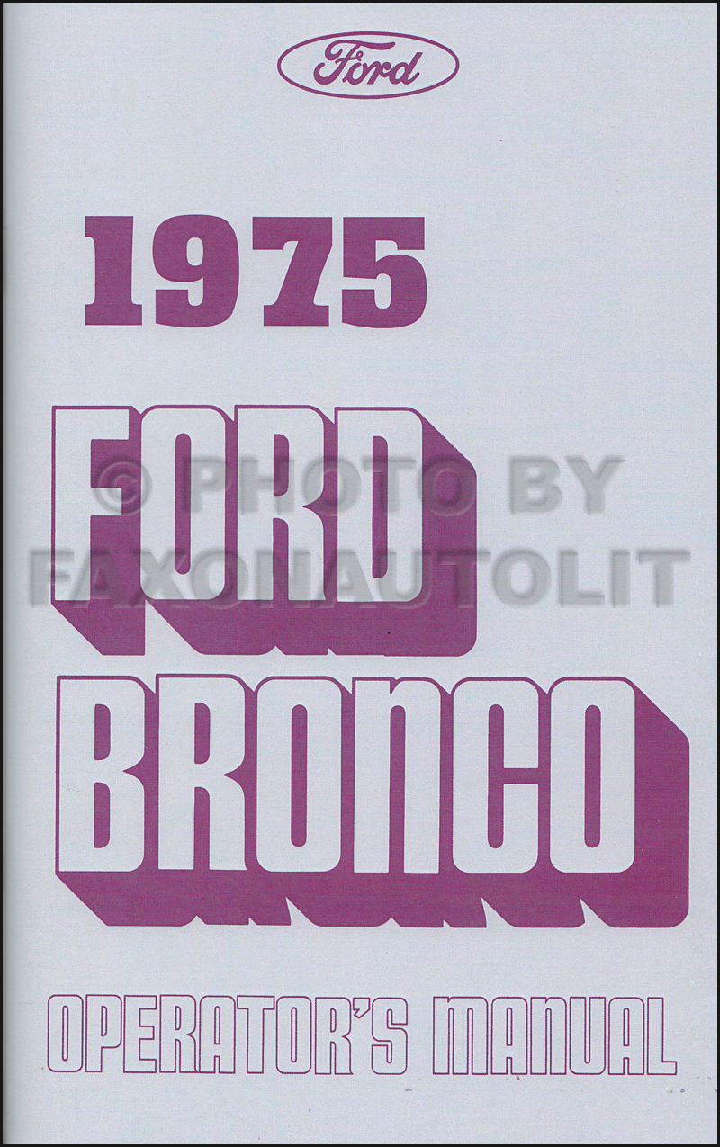 1975 Ford Bronco Owner's Manual Reprint