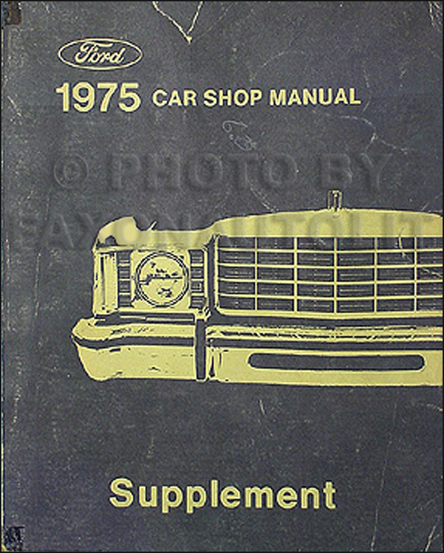 1975 Ford, Lincoln, & Mercury Car Shop Manual Supplement Original