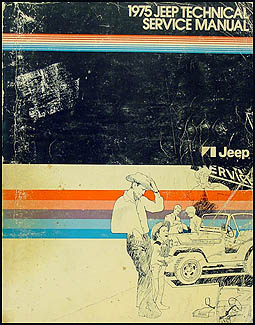 1975 Jeep Shop Manual Original - All models