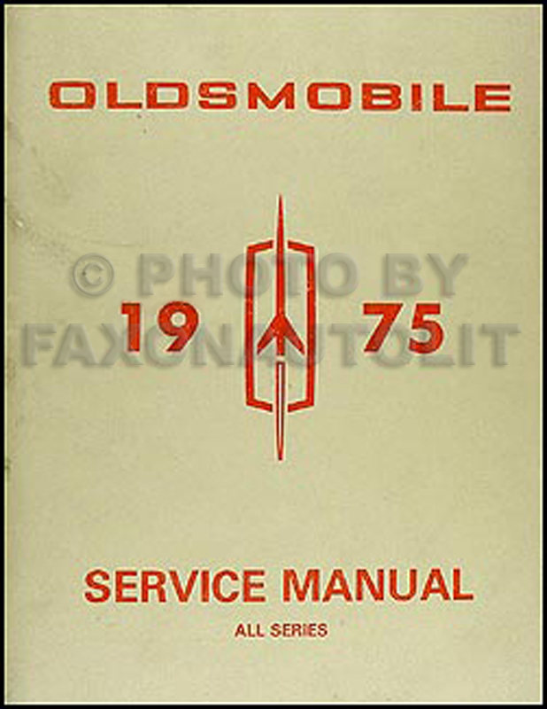 1975 Oldsmobile Repair Manual Original - All Series