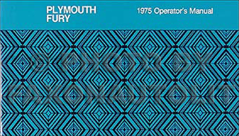 1975 Plymouth Fury Owner's Manual Reprint