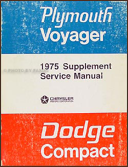 1975 Dodge Plymouth Van Repair Shop Manual Supp. Sportsman Tradesman Compact Voyager