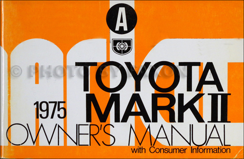 1975 Toyota Mark II Owner's Manual Original 