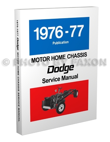1976-1977 Dodge Motor Home Chassis Repair Manual Reprint M-300 M-400 M-500 M-600