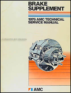 1976 AMC Brake Shop Manual Original Supplement