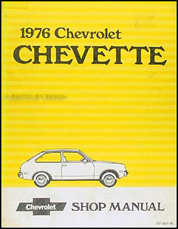 1976 Chevy Chevette Repair Manual Original 