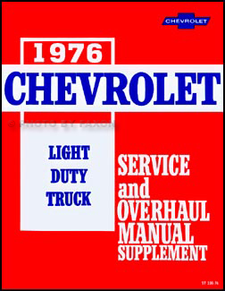 1976 Chevy 10-30 Truck Repair Shop Manual Reprint Supp Pickup Blazer Suburban Van P-Chassis