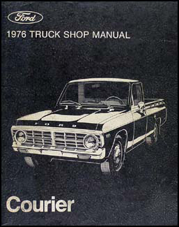 1976 Ford Courier Pickup Repair Manual Original
