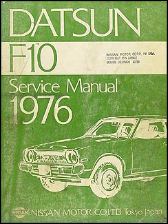 1976 Datsun F10 Repair Manual Original