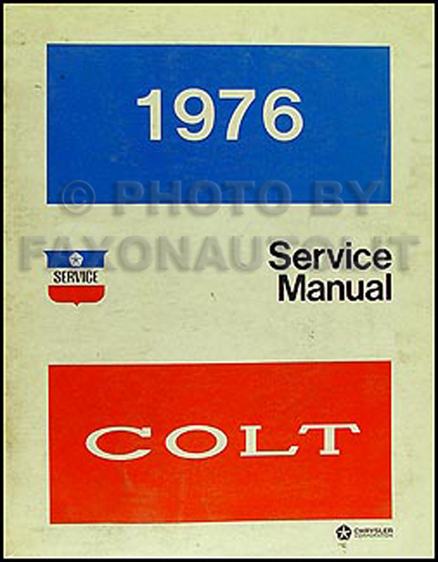 1976 Dodge Colt Repair Manual Original 
