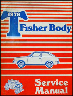 1976-1978 Chevette Body Manual Original