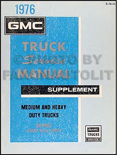 1976 GMC 4500-9502 Medium & Heavy Duty Shop Manual Original Supplement