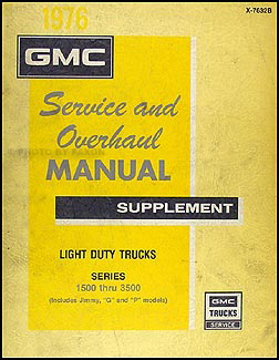 1976 GMC Truck 1500-3500 Repair & Overhaul Manual Supp. Pickup Van Suburban Jimmy FC