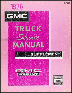 1976 GMC Sprint Shop Manual Original Supplement 