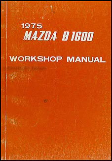 1975 Mazda Pickup Truck Repair Manual Original B1600